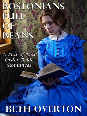cover image of Bostonians Full of Beans (A Pair of Mail Order Bride Romances)
